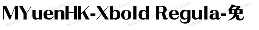 MYuenHK-Xbold Regula字体转换